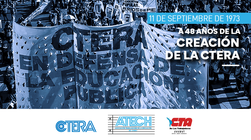 A 48 años de la creación de la CTERA