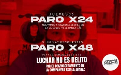 Paro por 24 horas – jueves 06 de octubre: nos vamos a Rawson a decirle en la cara que no se banca más